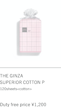 THE GINZA SUPERIOR COTTON P 120sheets Duty free price ¥1,200